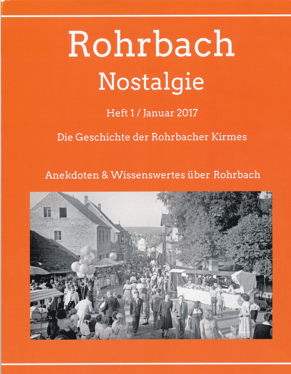 Die Geschichte der Rohrbacher Kirmes – Jetzt neu auch in Heftform